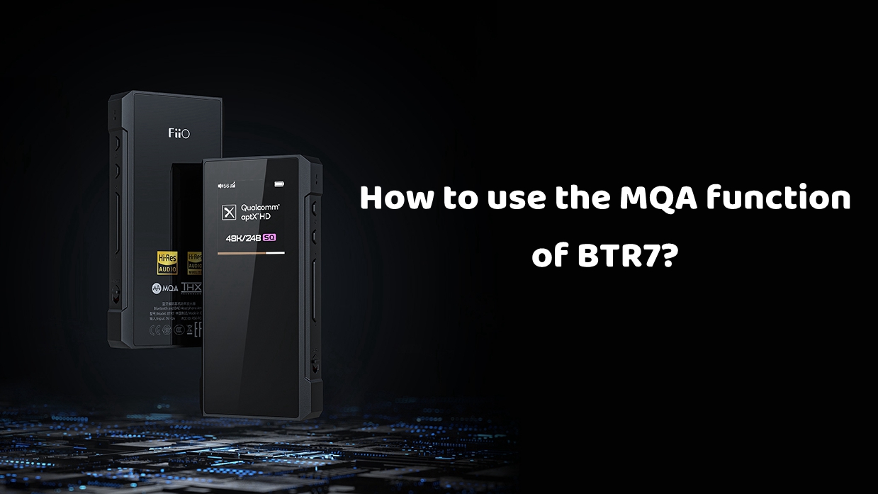 How to use the MQA function of BTR7?