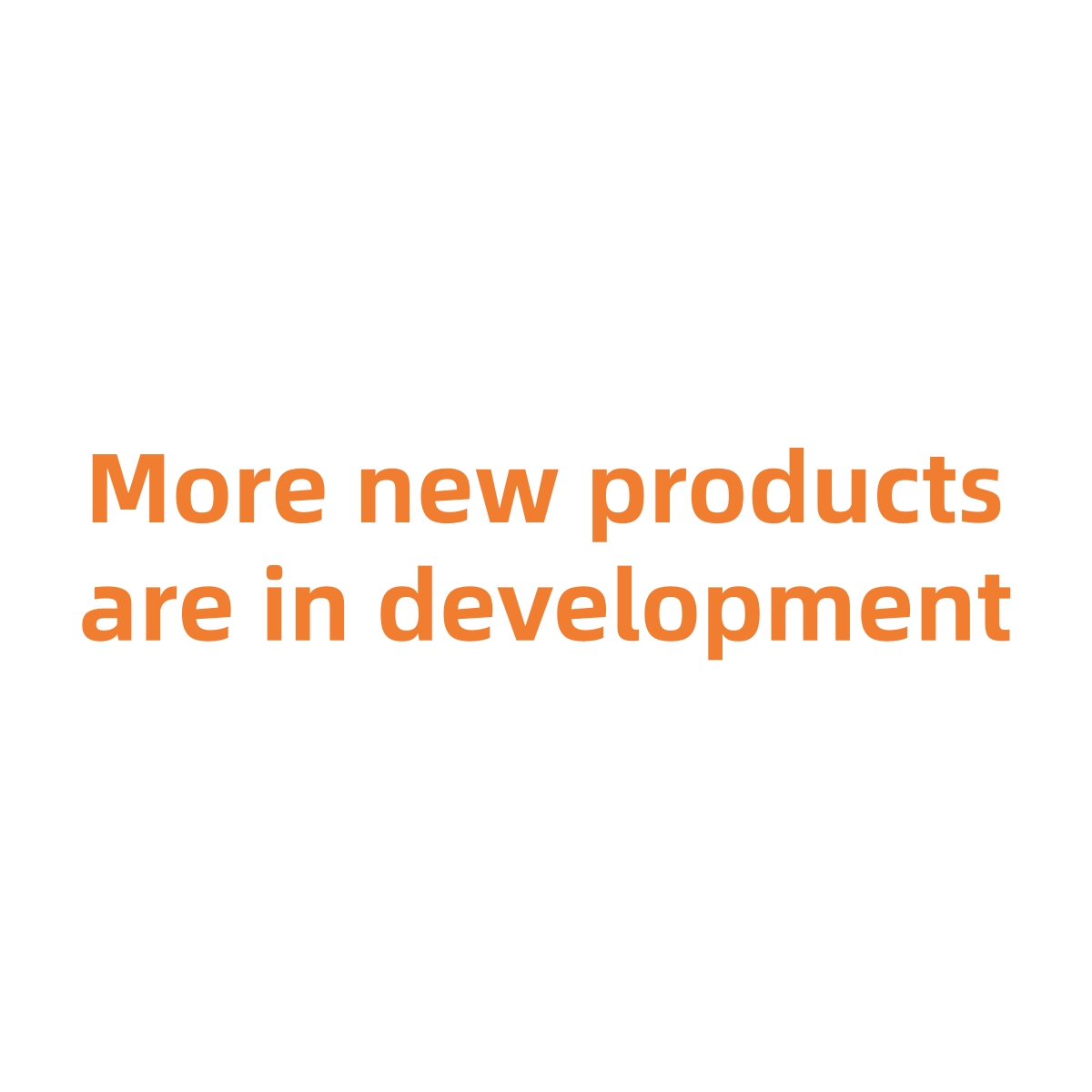 More New Products